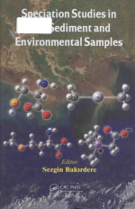 Speciation studies in soil, sediment and environmental samples / Изучение видообразования в образцах почвы, донных отложений и окружающей среды