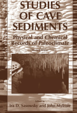 Studies of cave sediments. Physical and chemical records of paleoclimate / Изучение пещерного осадконакопления. Физические и химические свидетельства палеоклиматов