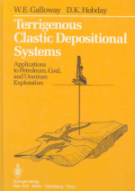 Terrigenous clastic depositional systems. Applications to petroleum, coal, and uranium exploration / Системы терригенно-обломочных отложений. Применение в разведке нефти, угля и урана
