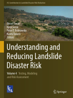 Understanding and reducing landslide disaster risk. Volume 4. Testing, modeling and risk assessment / Понимание и снижение риска оползневых катастроф. Том 4. Тестирование, моделирование и оценка рисков