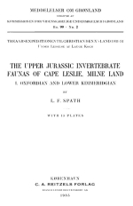 The upper jurassic invertebrate faunas of cape leslie, Milne Land. I. Oxfordian and lower kimmeridgian / Верхнеюрские фауны беспозвоночных мыса Лесли, земля Милна. I. Оксфорд и нижний киммеридж